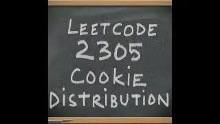 Leetcode 2305 fair distribution of cookies. dfs backtracking