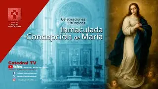 Solemnidad de la Inmaculada Concepción de la Virgen María