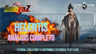 Eternal Evolution - An&aacute;lisis - Helentis, AL FINAL SI ES MUY RECOMENDABLE SUBIRLA !! en Espa&ntilde;ol
