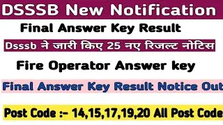 Dsssb Final Answer Key New Notice Fire Operator Final Answer key 25 Post code answer key notice||