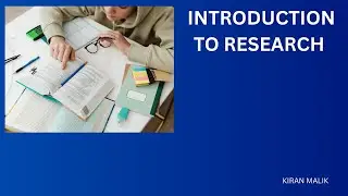 Introduction to Research | Meaning, Need & Characteristics | Research Methodology