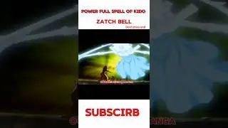 &ldquo;Zatch Bell 🔥 Kido&rsquo;s Final Spell | Epic Anime Moment #shorts&rdquo;#zatchbell #anime #animeshorts