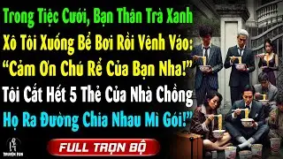 Giữa Tiệc Cưới, Bạn Thân Trà Xanh Xô Tôi Xuống Bể Bơi: “Cảm Ơn Chú Rể Của Bạn!
