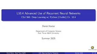L10.4: Advanced Use of Recurrent Neural Networks