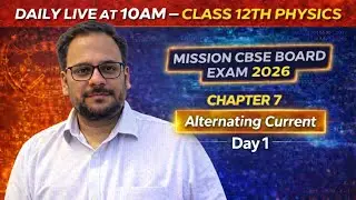 Class 12 Physics | Chapter 7 | Board PYQ + Numericals | Alternating Current #Class12Physics