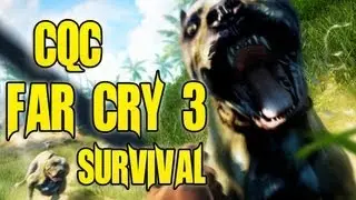 CQC - Far Cry 3 - Survival