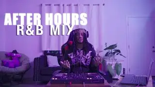 After Hours R&B Mix 2014+ | Sza, Jhene Aiko, Vedo, Partynextdoor, Bryson tiller, Trey songs | R&B