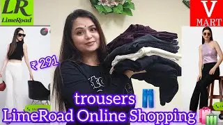 First time Lime Road  Online Shopping👖✨️🛍 @LimeRoadOfficial  @VMartRetail @HimanshiMakeovers81