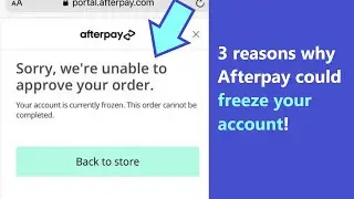 Afterpay account frozen - why is your Afterpay account frozen *3 POSSIBLE REASONS*