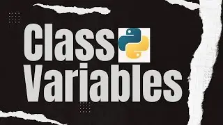 Class Variables in PYTHON | OOP