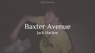 Baxter Avenue - Jack Harlow (lyrics/letra)