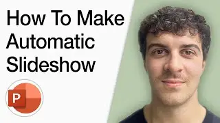 How To Make Automatic Slideshow In Powerpoint (Full 2025 Guide)