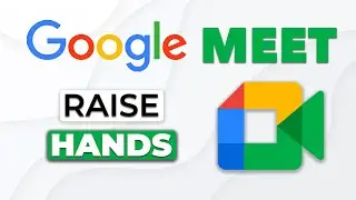 How to Raise Hands in Google Meet