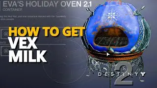 How to get Vex Milk Destiny 2