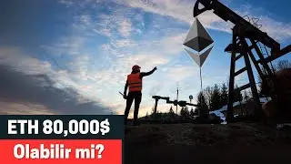 Ethereum 80 Bin Dolar Olabilir Mi? | Dijital Petrol: ETH & Değer Saklama & 85 Trilyon Dolar