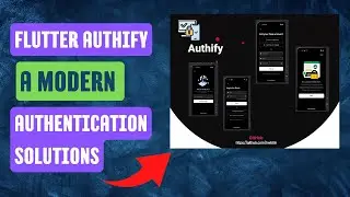 Flutter Authify | Modern Firebase Authentication Solution | Multi-Method Login