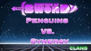 Penguins vs. Synergy &laquo;Masters of the sword&raquo; CLANs 14.04.2017