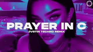 JVSTIN - Prayer In C (Techno)