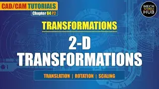 2D TRANSFORMATIONS (Problems Solving) | TRANSFORMATIONS | CAD/CAM Tutorials | Chapter 04 Part 02