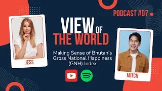 Making Sense of Bhutan's Gross National Happiness (GNH) Index