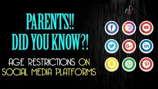 DID YOU KNOW WHAT THE AGE LIMITS ON SOCIAL MEDIA PLATFORMS ARE?
