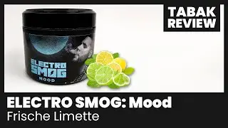 Bester Limette Tabak?! 🍋 Mood 🍋 Electro Smog by Fler ⚡ (Tabakreview) [4K]