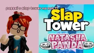 Passei o slap tower da @NatashaPanda ??  #NatashaPanda #vaiprofycaramba  #Games #Roblox #slaptower 