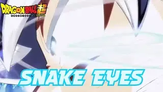 Snake Eyes - Dragon Ball Super / AMV