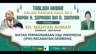 🔴LIVE TABLIGH AKBAR DALAM RANGKA HAUL KE-2 BAPAK H. SUPROBO BIN R. SAMPAR BERSAMA KH. MAHYAN AHMAD