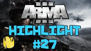 Arma 3 Highlight #27 - The Alamo