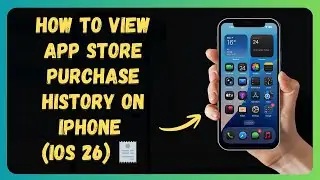 Как просмотреть историю покупок в App Store на iPhone (iOS 26) 🧾 Пошаговое руководство для начина...