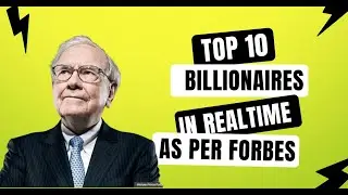 Top 10 Forbes Billionaires in real time