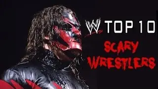 WWE Top 10 Scariest Wrestlers