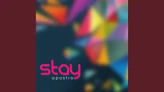 Stay