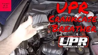 My apologies and UPR Crankcase Breather install