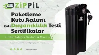 Elektrikli Bisiklet Batarya Paketleme & Dayanıklılık Testi | ZipPil Kutu Açılım