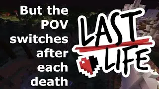 Last Life but every death changes the POV
