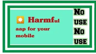 Harmful aap for your mobile || #kashifmajeed #mrhow #tamoorpardesi