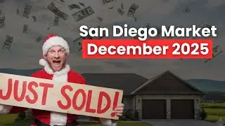 San Diego Real Estate Update | December 2025 (Looking Ahead to 2026)