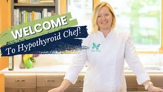 Welcome to Hypothyroid Chef: Your Guide to Thriving with Thyroid-Friendly Recipes and Lifestyle Tips