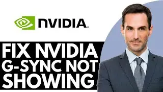 Как исправить ошибку Nvidia G-Sync, которая не отображается &mdash; (2025) Пошаговое руководство