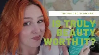 REVIEW - Truly Beauty CBD Skincare Collection | Is it worth it?!?!