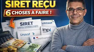 Micro entreprise : Siret re&ccedil;u les 6 chose &agrave; faire &agrave; la suite !