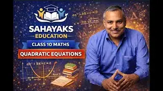 Class 10: Maths: Chapter 4: Quadratic Equations Complete Chapter with NCERT questions