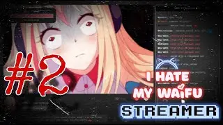 С Мио что то не так?? : I Hate My Waifu Streamer #2