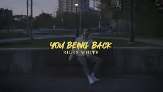 Riley White - You Being Back (Lyric Video)