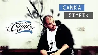 Canka - Sıyrık