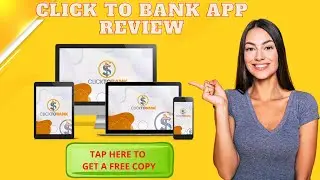 Click To Bank App Review and Demo🚨Complete ULTIMATE Guide | USEFUL BONUSES (Limited time offer)🚨