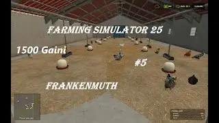 FS25-Frankenmuth-#5-Maresc ferma cu 1500 gaini .