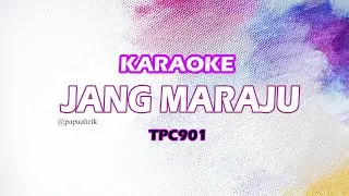 Jang Maraju - Tpc901(Karaoke Version) Lagu Timur _ Kitong Karaoke